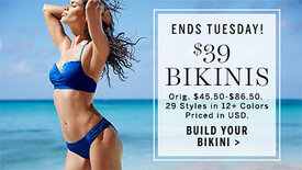 Ends Tuesday! $39 Bikinis. Orig. $45.50 - $86.50. 29 styles in 12  colors. Priced in USD.jpg