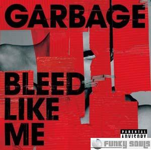 garbage_bleed_like_me.jpg