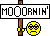 mooornin.gif