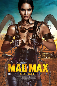 MAD_MAX_-RED_STREET-Movie_Poster___with_Lais_Ribeiro.png