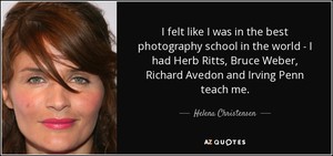 quote-i-felt-like-i-was-in-the-best-photography-school-in-the-world-i-had-herb-ritts-bruce-helena-christensen-96-89-84.jpg
