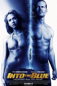 Into_the_Blue_poster.thumb.jpg.e5ef95420d51e1c6bdebbd90e1077c8a.jpg