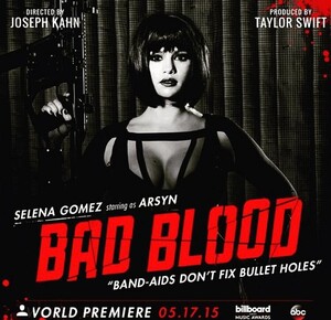 selena_gomez_bad_blood_poster6.jpg