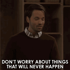 dont-worry-about-things-that-will-never-happen-freddie-benson.thumb.gif.e5d3c03388b3d9f3d0d7757ff789601b.gif